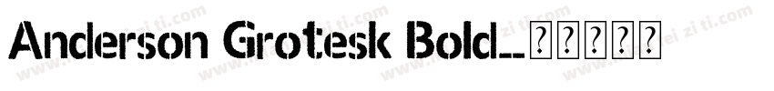 Anderson Grotesk Bold字体转换